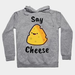 Say cheese Hoodie